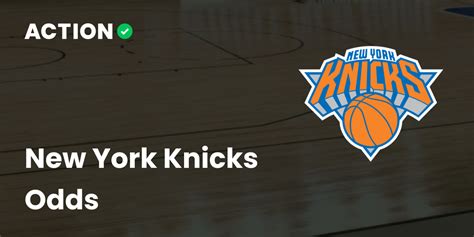New York Knicks Odds & Betting Lines .